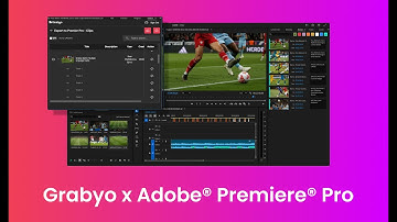 Grabyo x Adobe® Premiere® Pro: Integrated, multi-platform video editing