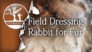 Bushcraft Field Dressing Rabbit for Meat & Fur