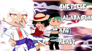 ONE PIECE Alabasta Arc REACT ‘’ One Piece reaction ‘’ prt 0.5/??