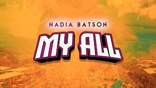 Nadia Batson   My All Lyrics