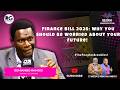 Finance Bill 2026: Why Should You Be Worried About Your Future ~ Odhiambo Ramogi