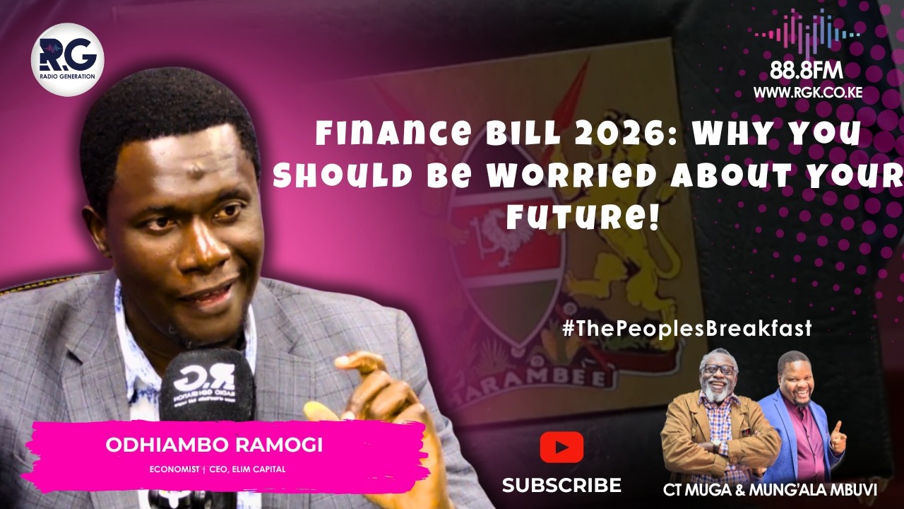 Finance Bill 2026: Why Should Be Worried About Your Future ~ Odhiambo Ramogi