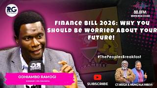 Finance Bill 2026: Why Should You Be Worried About Your Future ~ Odhiambo Ramogi