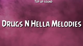 Don Toliver - Drugs N Hella Melodies (Lyrics).