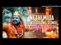 NETHI MIDA BONALU SONG REMIX | DJ AKASH SONU & DJ MANISH EXCLUSIVE Mp3 Song