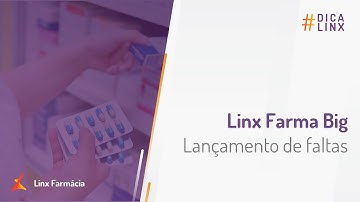 Linx Farma Big - Lançamento de faltas