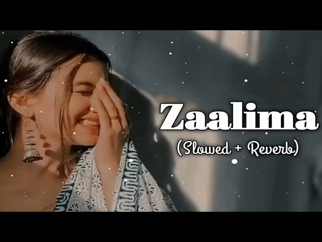 Zaalima [Slowed+Reverb] Arijit Singh | Lofi Song | Prashant class=