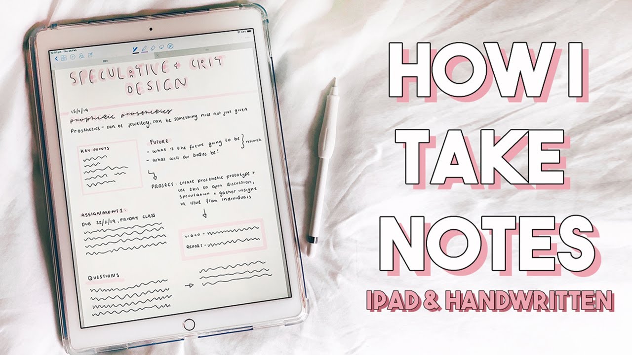 HOW I TAKE NOTES  IPAD PRO & HANDWRITTEN