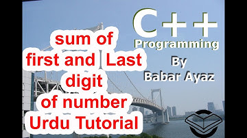 c++ Program to Calculate the sum of first and last digit of number in urdu