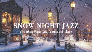 Tender Snowflakes Night Jazz Music - Gentle Piano Jazz Music - Soft Music - Sleeping Jazz