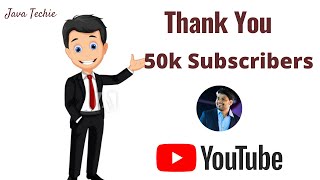 Celebrity Java Techie | New Milestone | Thank You for 50K Subscribers Profile