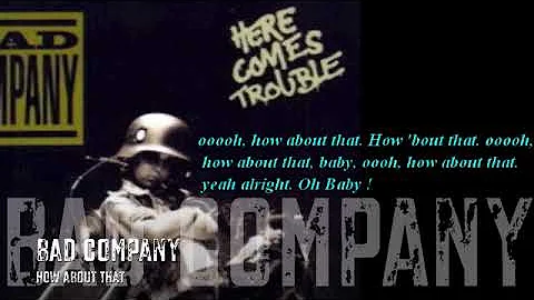 Bad Company   How About That   With Lyrics