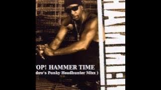 STOP! HAMMER TIME (Shadow's Funky Headhunter Mixx)