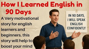 How I Learned English in 90 Days: My Journey from Fear to Fluency