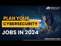 Plan Your Cybersecurity Jobs in 2024 | Non-IT to IT | Webinar | Thinkcloudly