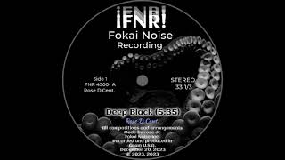 Deep Black (Club Remix) Fokai Noise- rose dc  #fokainoise 2023