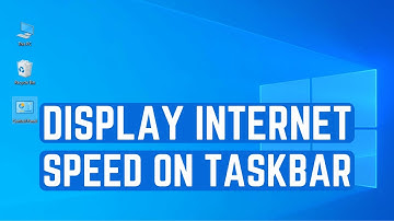 How To Show Internet Speed Meter On Taskbar In Windows 10/11 PC