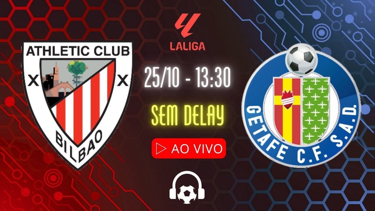 AO VIVO: ATHLETIC BILBAO x GETAFE - 25/10 - NARRAÇÃO SEM DELAY COM FABÃO | LA LIGA