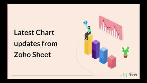 Latest updates from Charts | Zoho Sheet Webinars