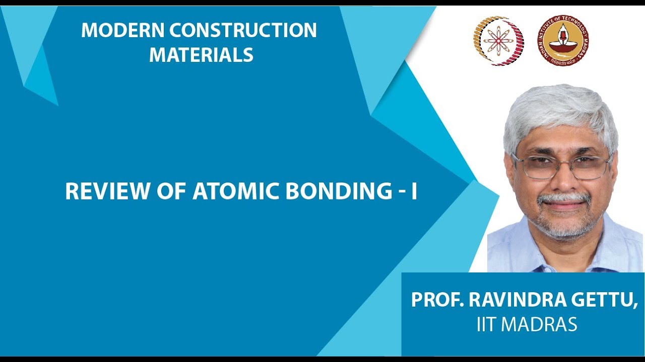 Review of Atomic Bonding - I