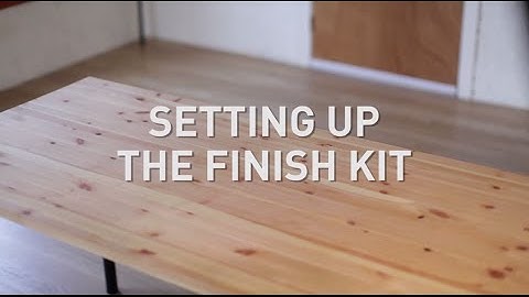 Setting Up the Finish Kit