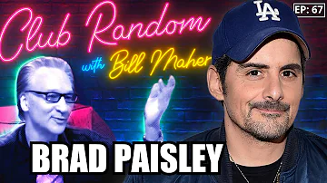Brad Paisley | Club Random with Bill Maher