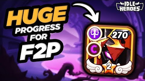 Idle Heroes - HUGE Progress on F2P Episode 186