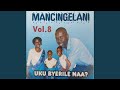 Mancingelani VOL 08 Thoko