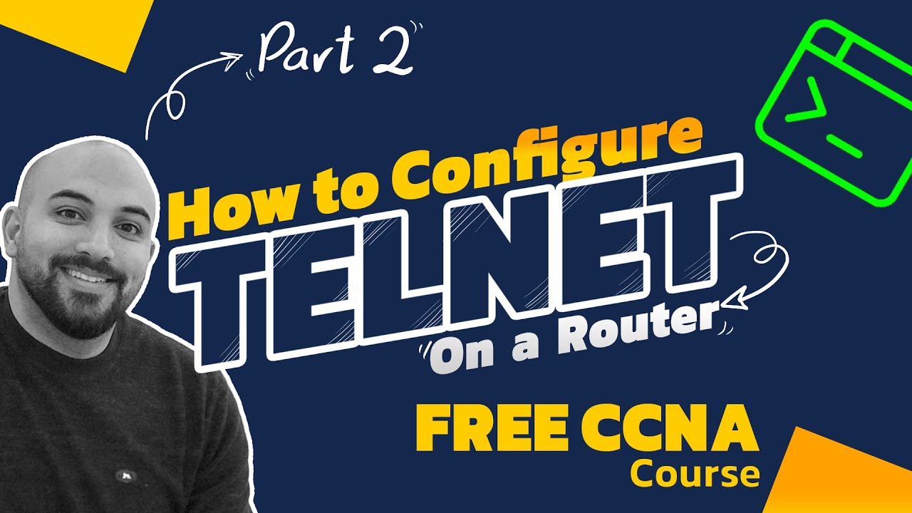 دوره رایگان آموزش سیسکو: تل نت به روتر | FREE CCNA Course: Telnet ...