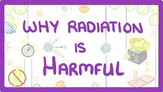 GCSE Physics  Why Radiation is Harmful  #36