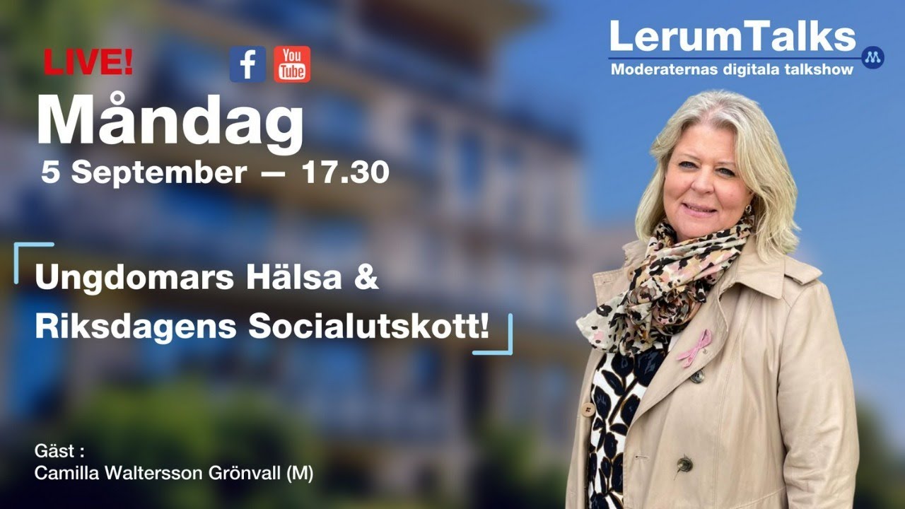 LERUMTALKS | UNGDOMARS HÄLSA & RIKSDAGENS SOCIALUTSKOTT!