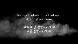 The Chainsmokers - Don't let me down (가사/해석/한국어 자막)