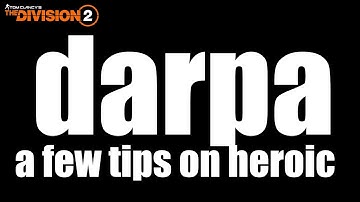 The Division 2 - DARPA Heroic Mission (Discussion & Tips)