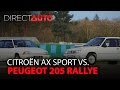 CITROÊN AX SPORT vs PEUGEOT 205 RALLYE  : On refait le match !