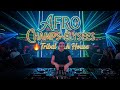 AFRO CHAMPS-ÉLYSÉES 🔥 Tribal Tech House