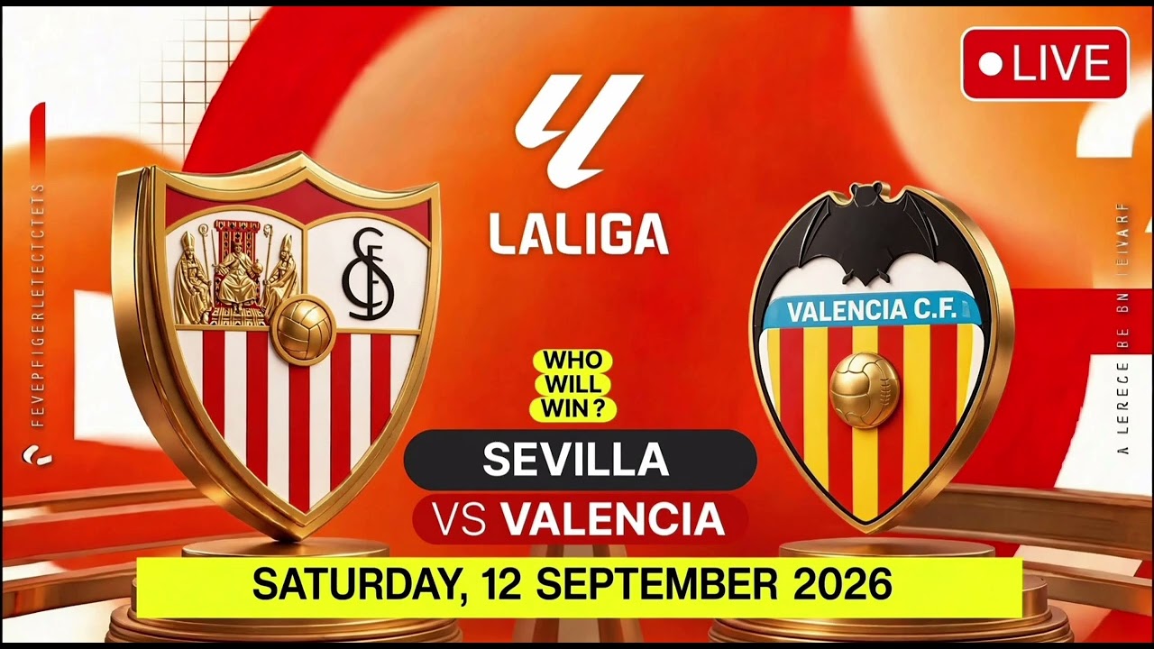 SEVILLA VS VALENCIA | LaLiga Match Prediction