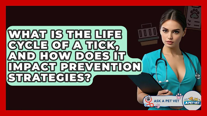 What Is The Life Cycle Of A Tick, And How Does It Impact Prevention Strategies? - Ask A Pet Vet