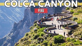 Colca Canyon A Journey Into The Andean Abyss Peru Travel Guide