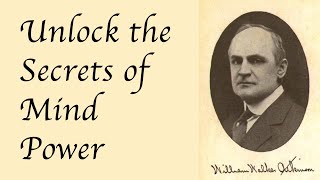 Thumbnail for William Walker Atkinson: Unveiling the Mind Power Pioneer (Deep Dive)