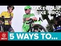 5 Ways To Make Your Bike More 'Pro'