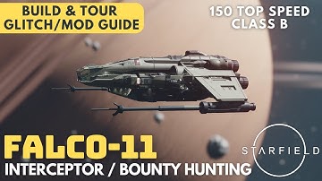 Falco-11 Starfighter | Class B Bounty Hunter Interceptor | Starfield Ship Build | Glitch + Mod Guide