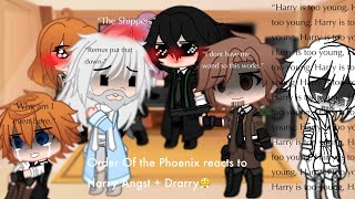 Order of the Phoenix reacts to Harry(angst) + Drarry