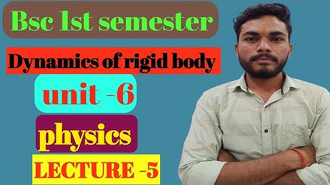 Unit - 6 |dynamic system rigid body | stress |Bsc 1st sem physics | #mjpru #bsc #iitjam #csirnet 