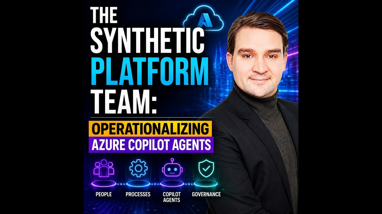 The Synthetic Platform Team: Operationalizing Azure Copilot Agents