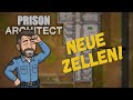 Wir bauen unsere ersten Zellen! | Prison Architect [02] | Gefängnis Bausimulation