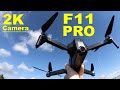 The very popular SJRC F11 PRO - Low Cost, Long Flight Time & Nice Camera