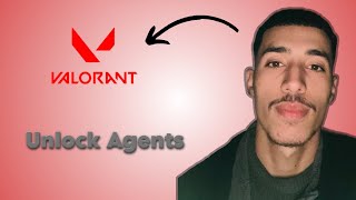 HOW TO UNLOCK AGENTS IN VALORANT (2025 Guide)