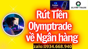 Hướng dẫn rút tiền Olymptrade về Ngân hàng (vietcombank) . Mới nhất . #olymptrade