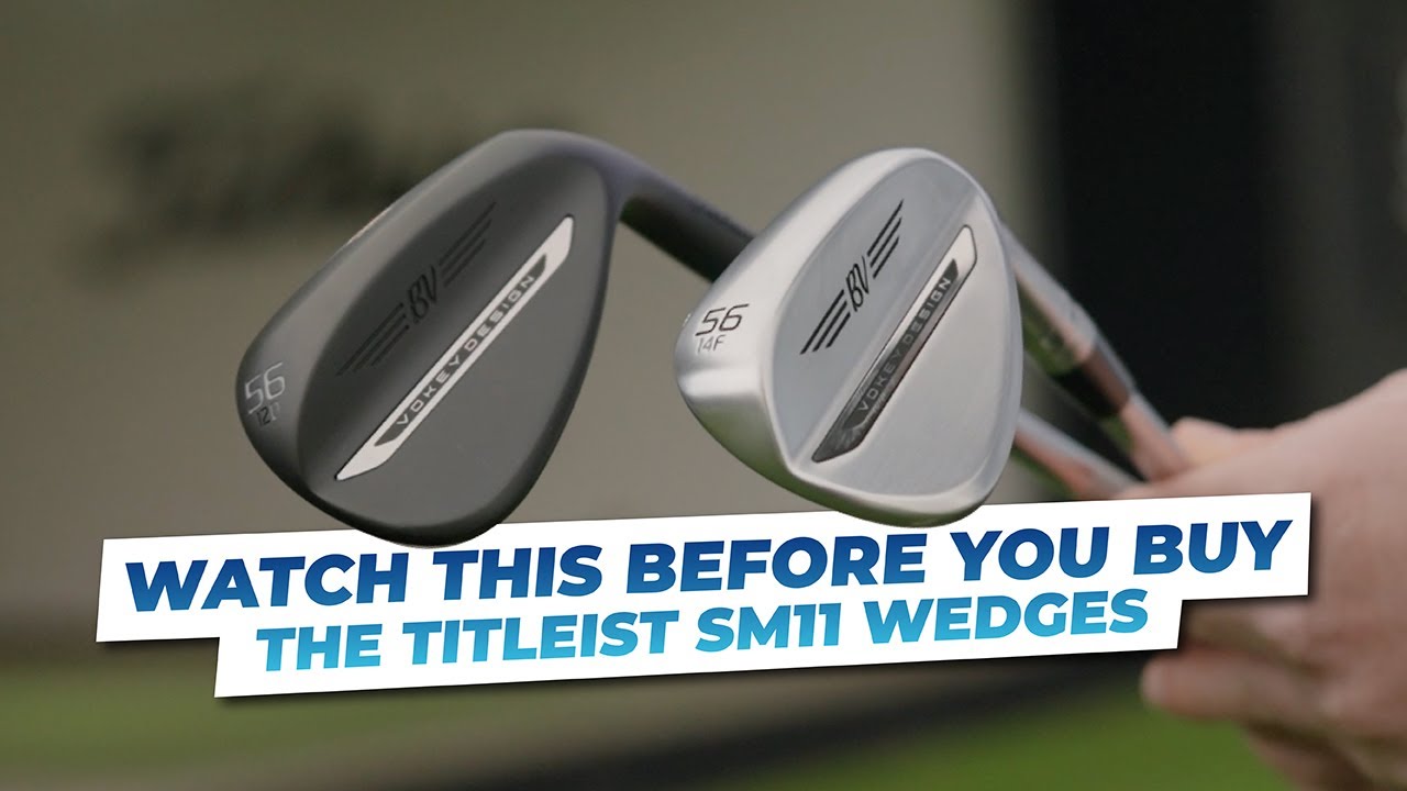 Посмотрите это видео перед покупкой клиновидных клюшек Titleist SM11.