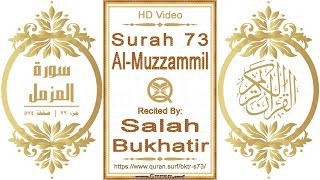 Surah 073 Al-Muzzammil: HD video || Reciter: Salah Bukhatir